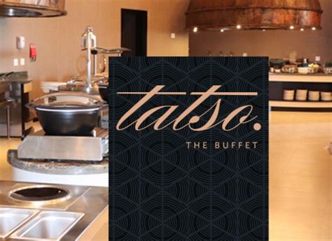 tatso buffet|Tatso the Buffet .